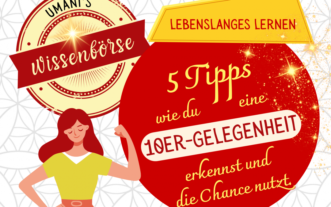 5 Tipps um “10er Gelegenheiten” zu finden