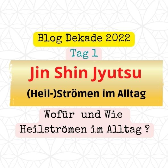 Jin Shin Jyutsu – Strömen im Alltag – Einführung